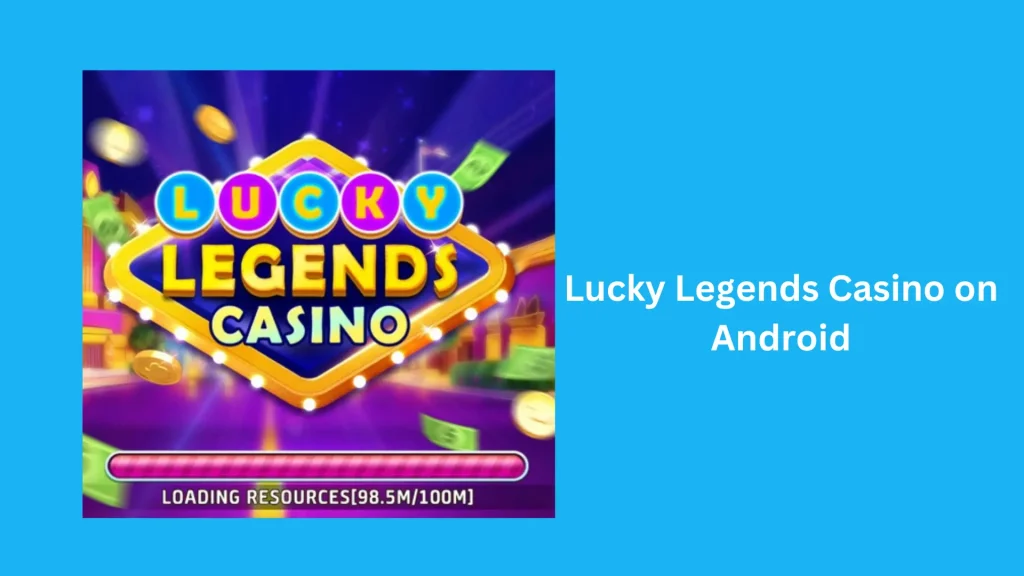 Lucky-Legends-Casino-on-Android